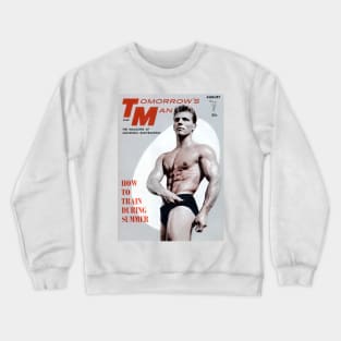 TOMORROW'S MAN Bodybuilding - Vintage Physique Muscle Male Model Magazine Cover Crewneck Sweatshirt